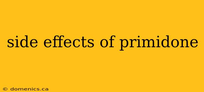 side effects of primidone