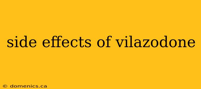 side effects of vilazodone