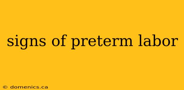 signs of preterm labor