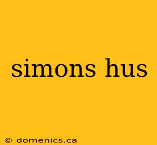 simons hus