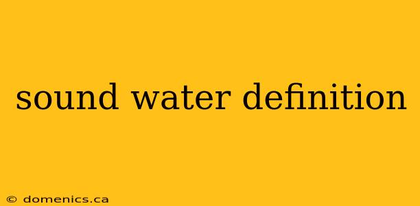 sound water definition