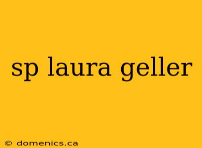 sp laura geller