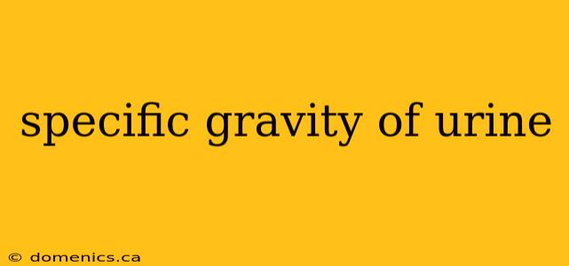 specific gravity of urine