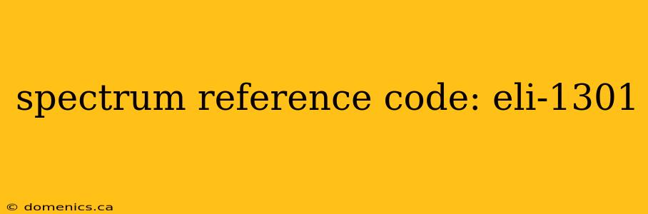 spectrum reference code: eli-1301