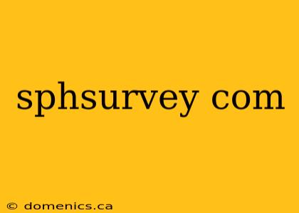 sphsurvey com