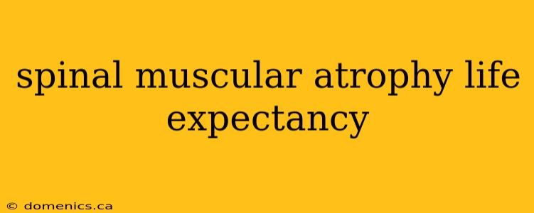 spinal muscular atrophy life expectancy