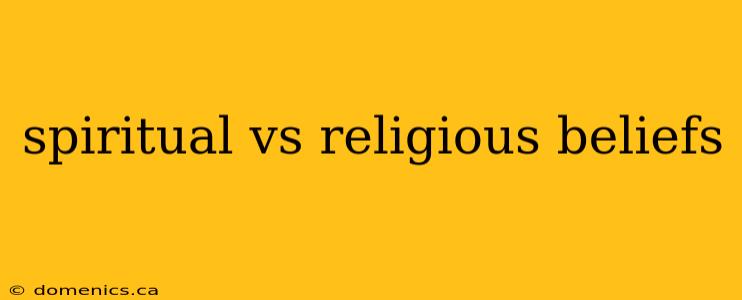 spiritual vs religious beliefs