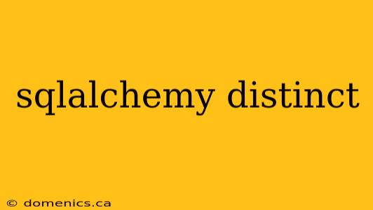 sqlalchemy distinct