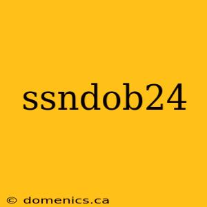 ssndob24