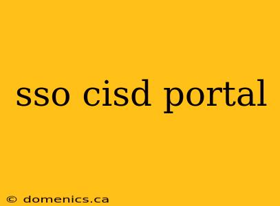 sso cisd portal