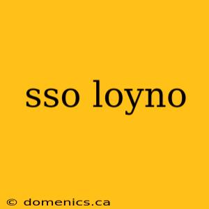 sso loyno