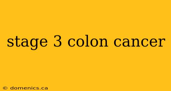 stage 3 colon cancer