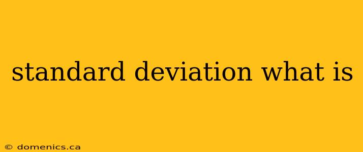 standard deviation what is