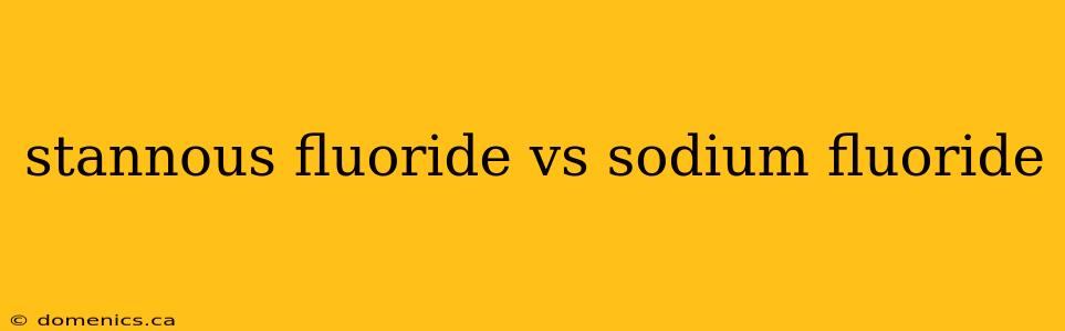 stannous fluoride vs sodium fluoride