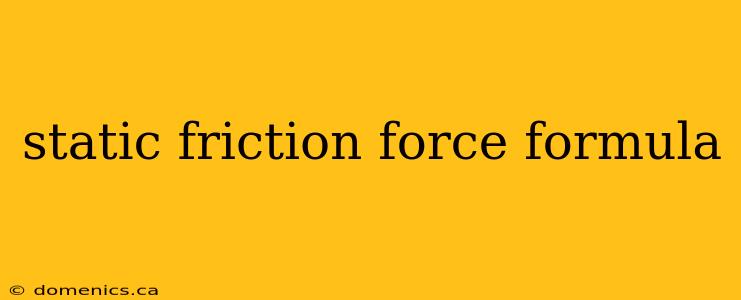 static friction force formula