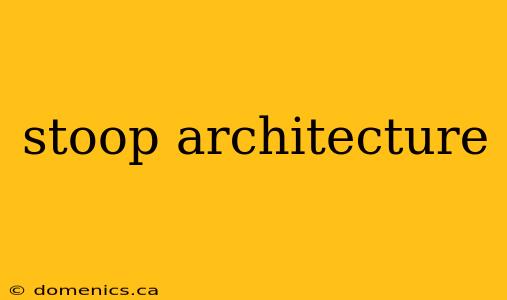 stoop architecture