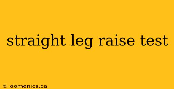 straight leg raise test