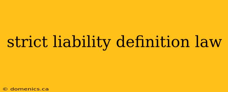 strict liability definition law