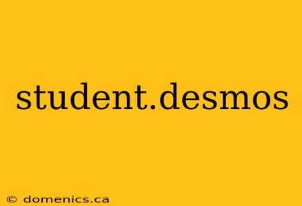 student.desmos