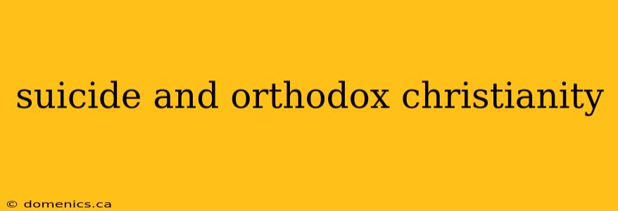 suicide and orthodox christianity