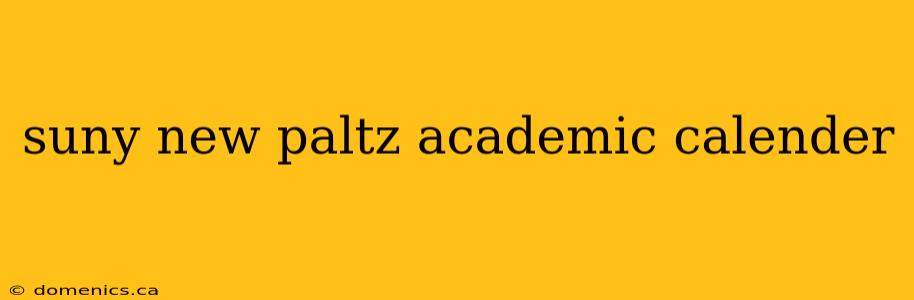 suny new paltz academic calender