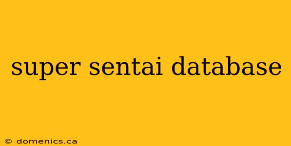 super sentai database