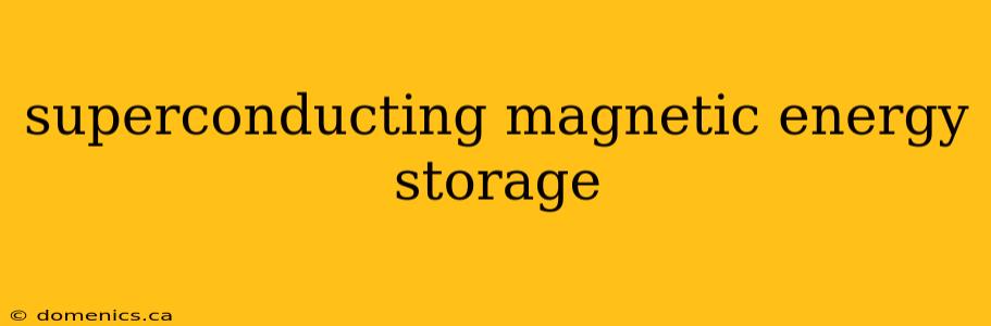 superconducting magnetic energy storage