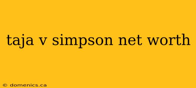 taja v simpson net worth