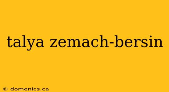 talya zemach-bersin