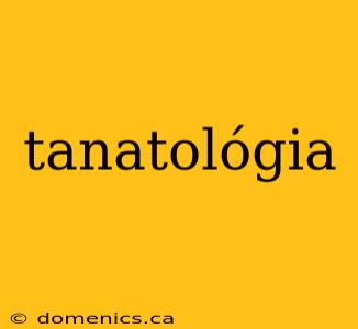 tanatológia