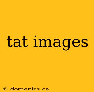 tat images