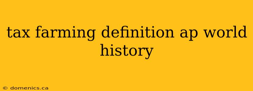 tax farming definition ap world history