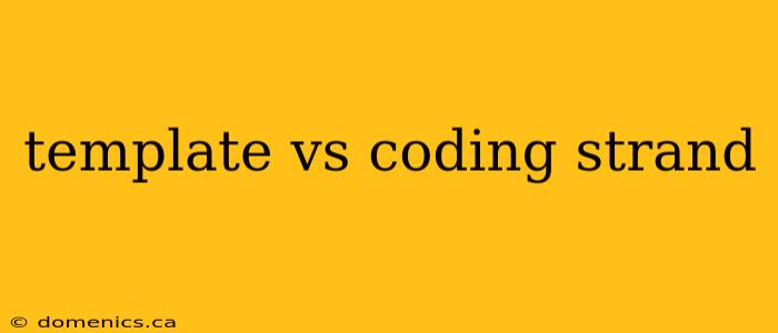 template vs coding strand