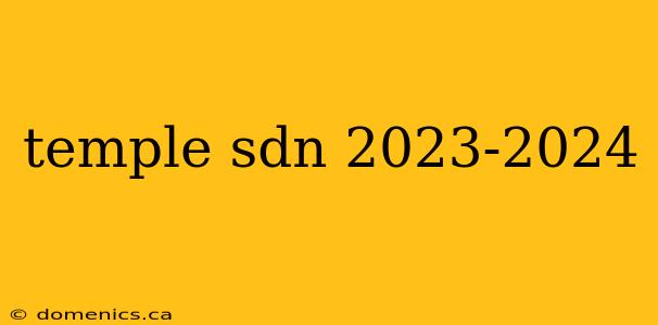 temple sdn 2023-2024