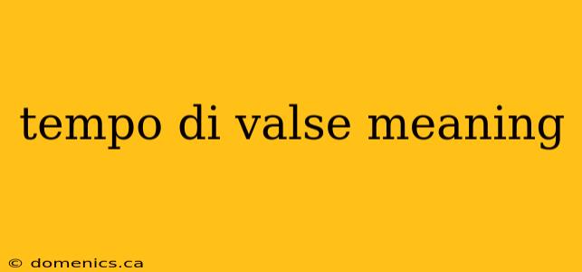 tempo di valse meaning