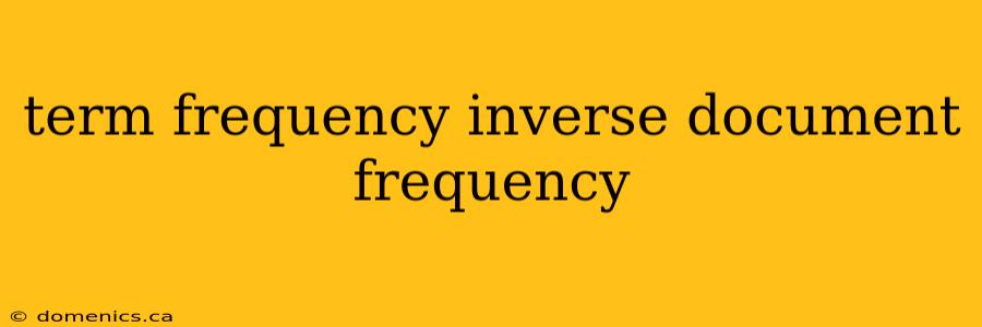 term frequency inverse document frequency