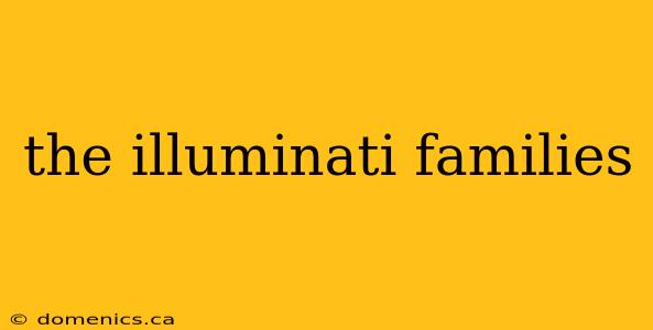 the illuminati families