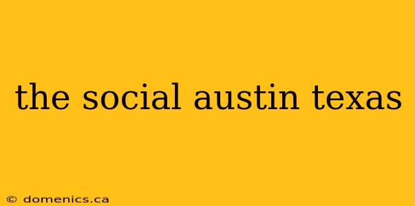 the social austin texas