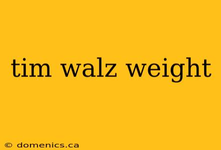 tim walz weight