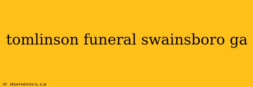 tomlinson funeral swainsboro ga