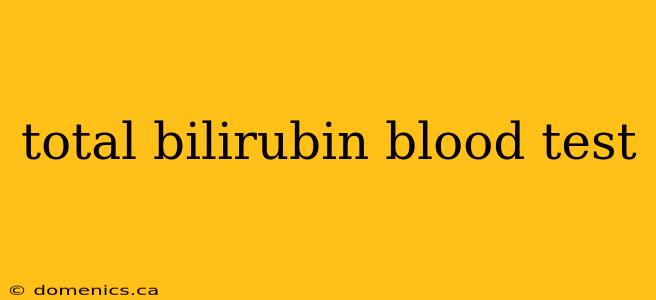 total bilirubin blood test