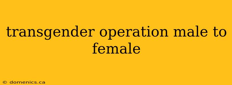 transgender operation male to female