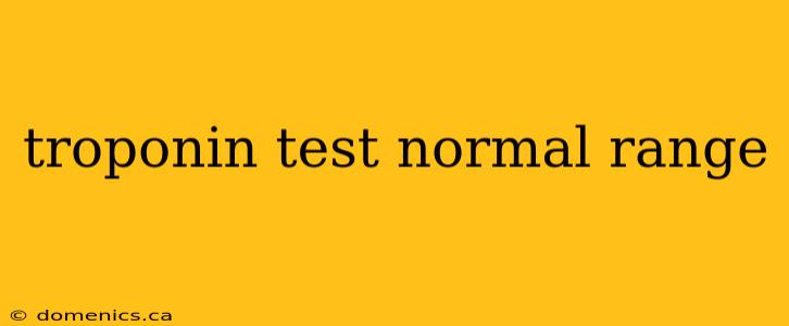 troponin test normal range