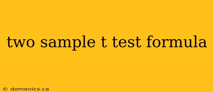 two sample t test formula