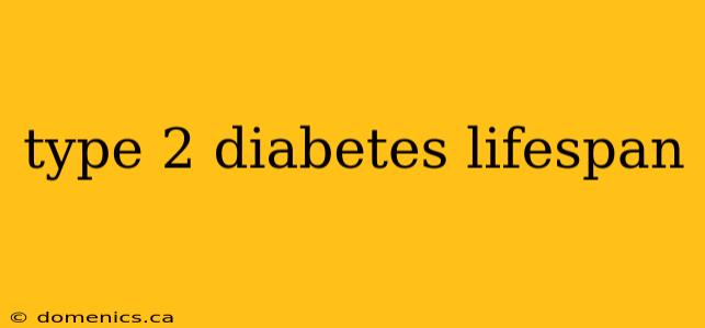 type 2 diabetes lifespan