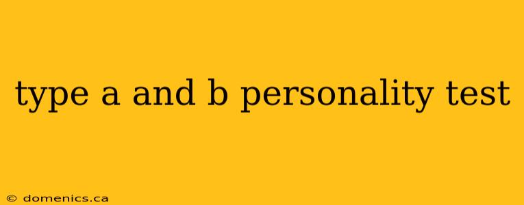 type a and b personality test