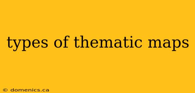 types of thematic maps