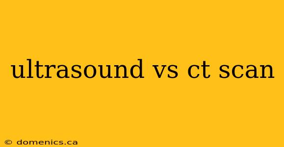 ultrasound vs ct scan