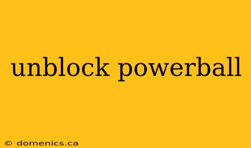 unblock powerball