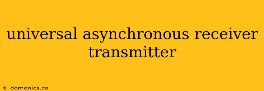 universal asynchronous receiver transmitter